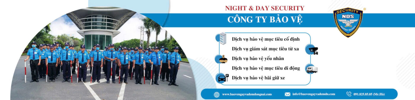 BẢO VỆ NGÀY VÀ ĐÊM TẠI ĐỒNG NAI