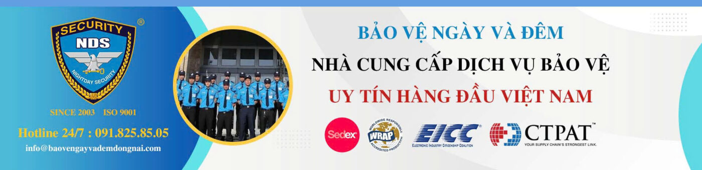 BẢO VỆ NGÀY VÀ ĐÊM TẠI ĐỒNG NAI